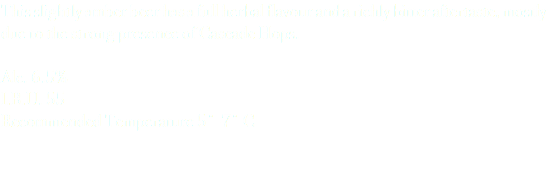 This slightly amber beer has a full herbal flavour and a richly bitter aftertaste, mostly due to the strong presence of Cascade Hops. Alc. 6.5% I.B.U. 55 Recommended Temperature 5˚-7˚ C
